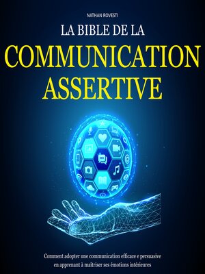 cover image of La Bible de la Communication Assertive